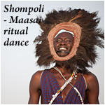 Shompoli - Maasai ritual dance