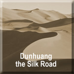 Dunhuang the Silk Road