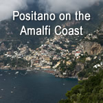 Positano on the Amalfi Coast
