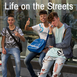 Life on the Streets