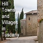 Hill Towns and Villages in Tuscany