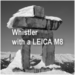 Whistler with a Leica M8